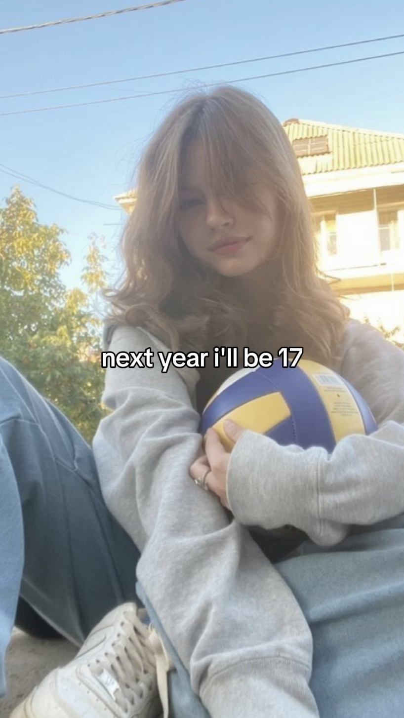 gelecek yıl 17 olacağım