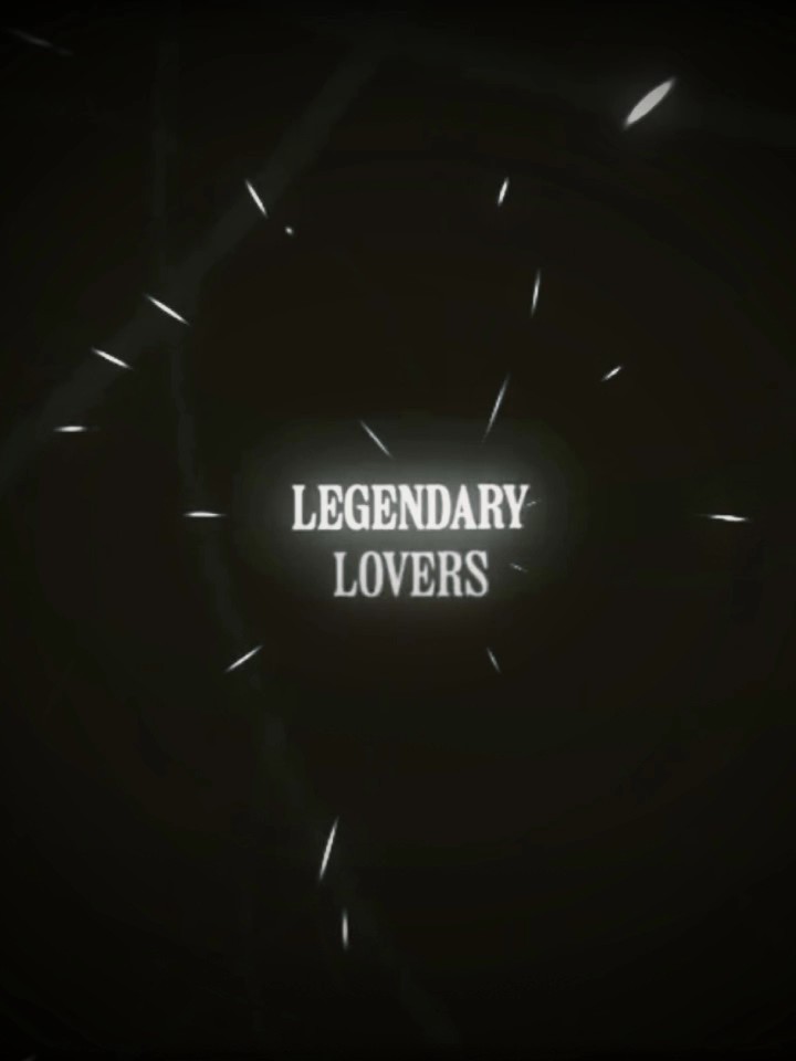 Legendary Lovers 