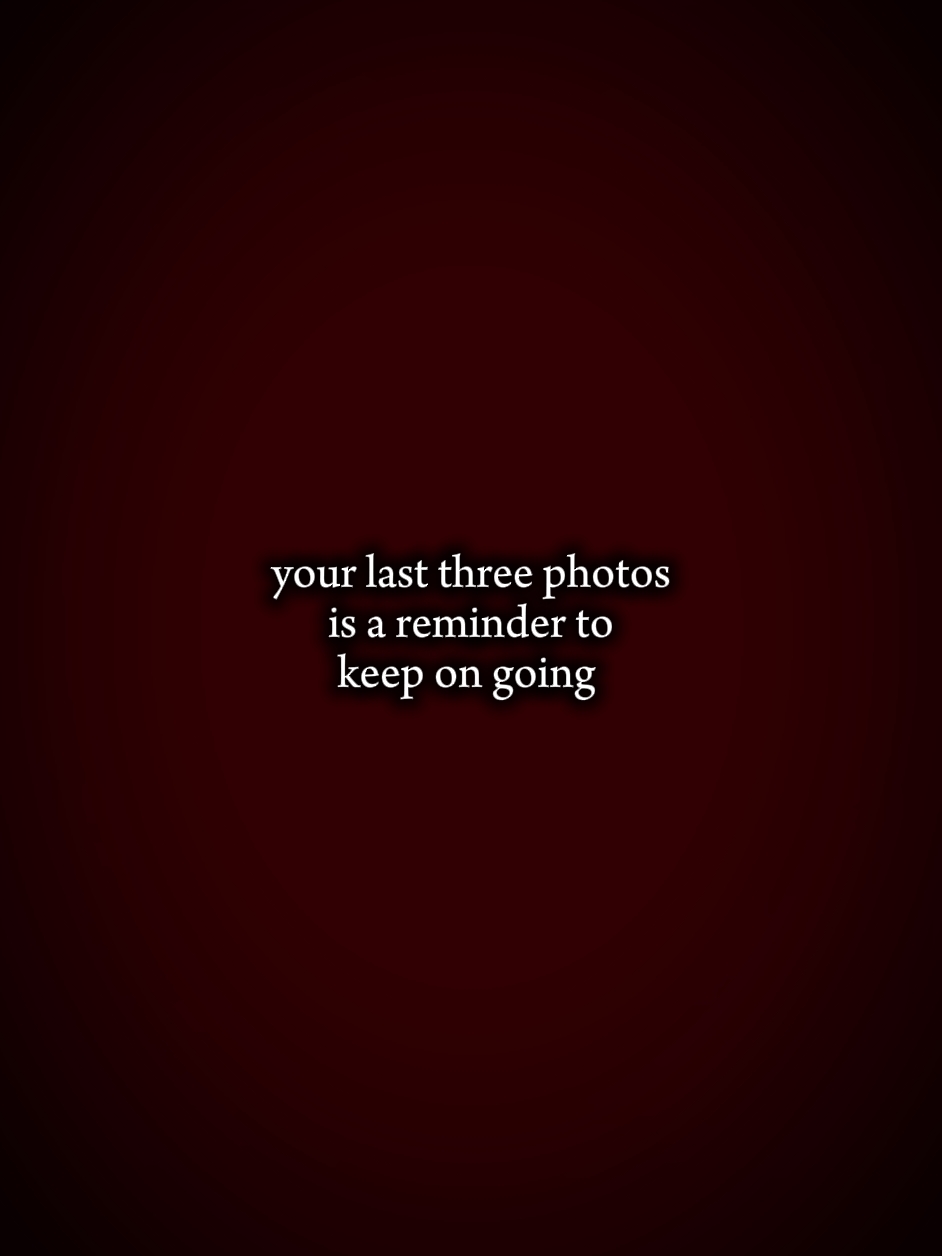 ur last 3 photos