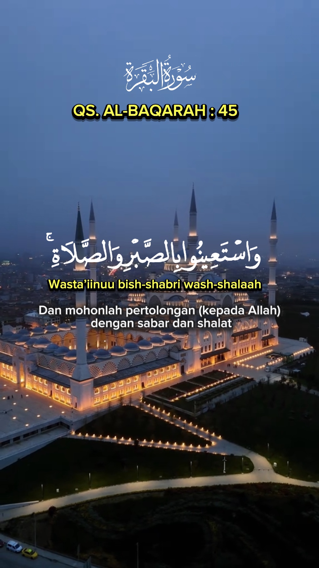 QS. Al-Baqarah : 45