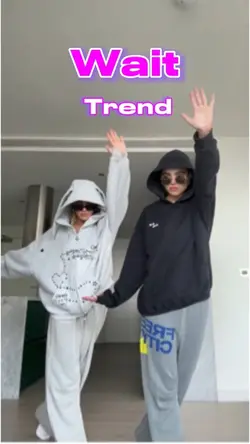 Wait Trend!❤️❤️❤️