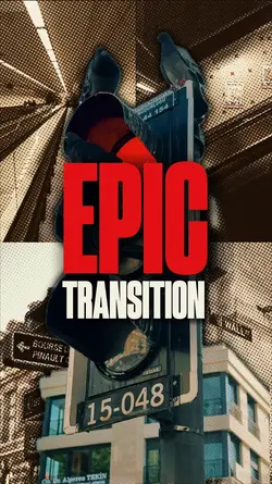 EPIC TRANSITION 4K
