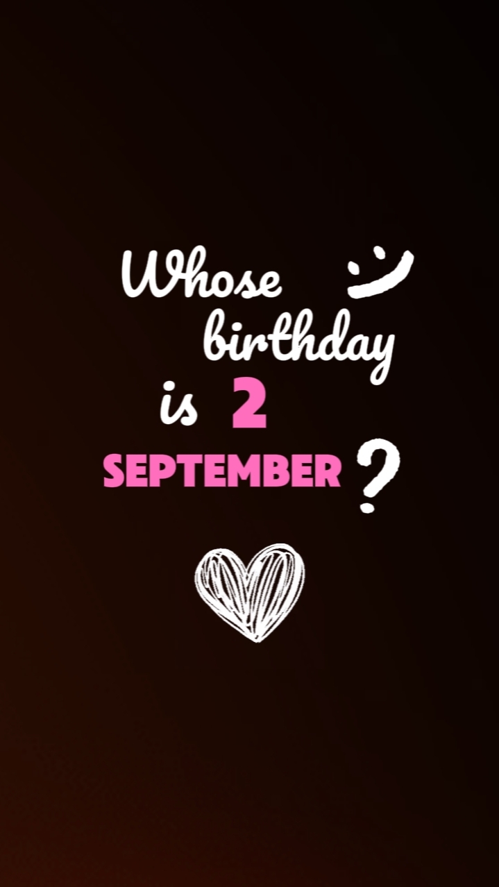 Birthday 2 September