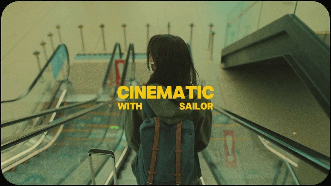 cinematic sailor 