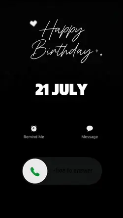 BIRTHDAY 21 JULY 