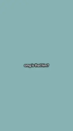 omg is that him