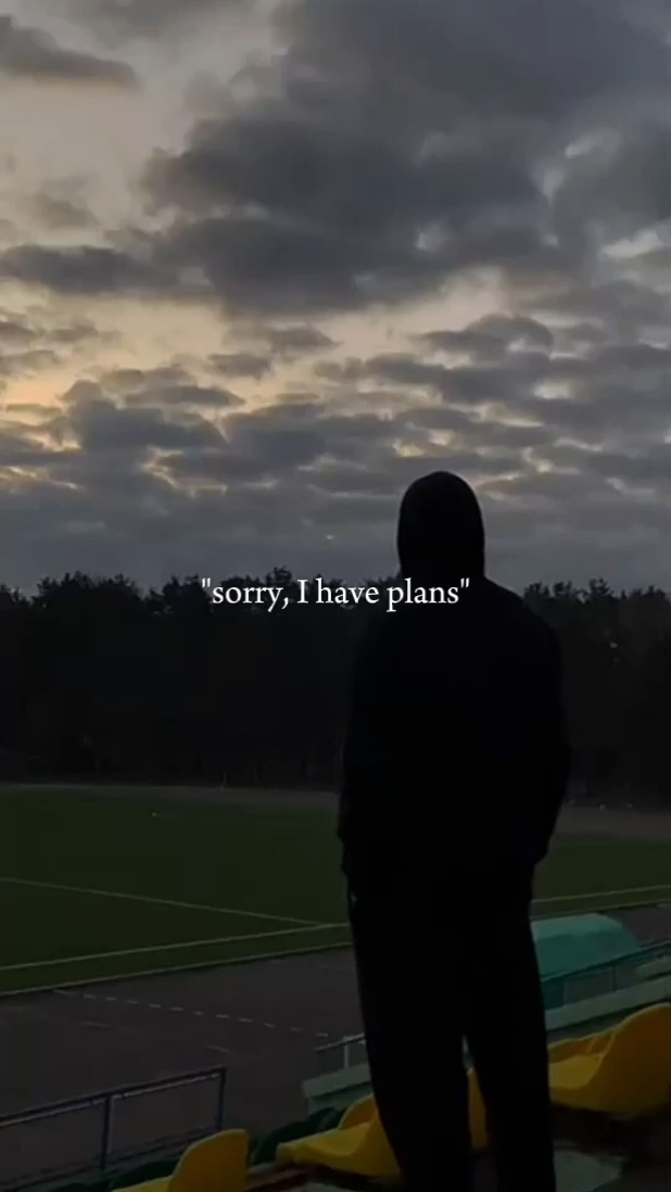 sorry, I have plans