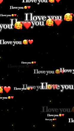 I love you 🥰