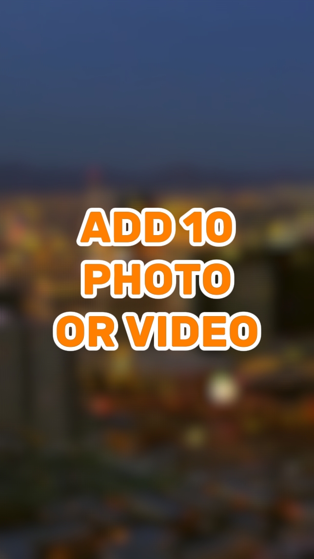 Ajouter 10 photos / vidéos