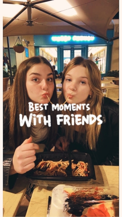 Best moment with friends