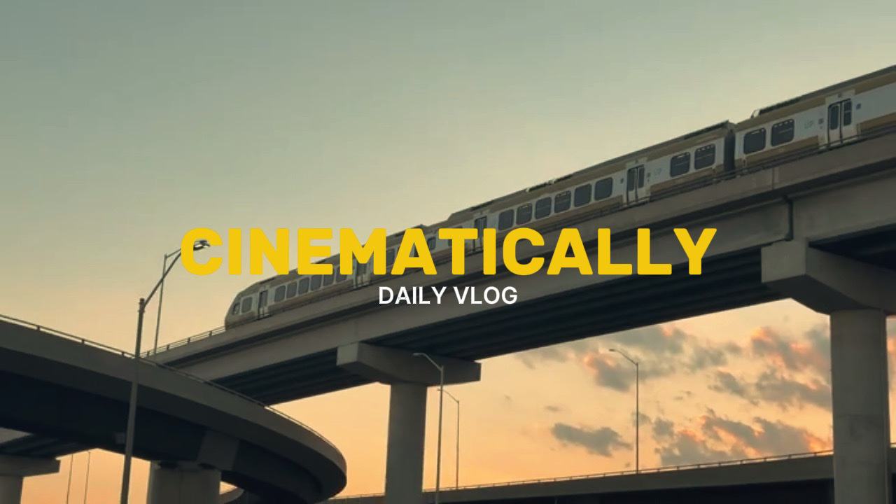 CINEMATIC VLOG 