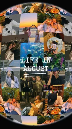 life in August