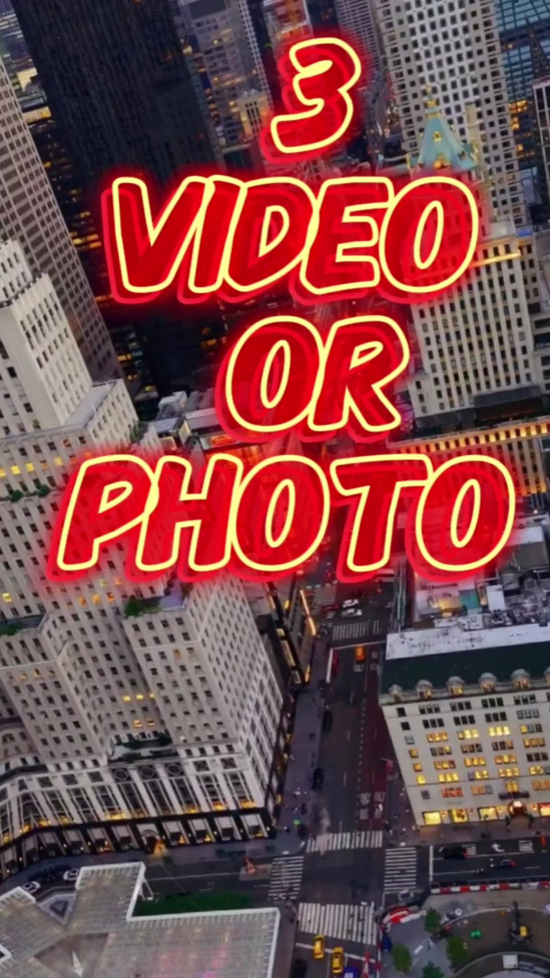 3 vidéos ou photos