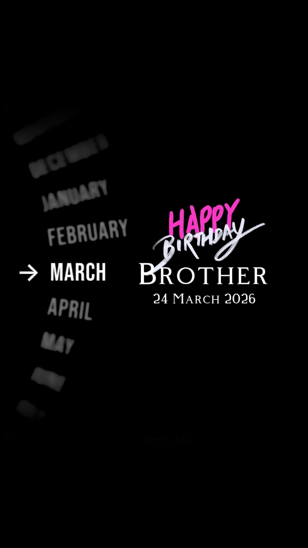 HBD BROTHER 24 MARCH