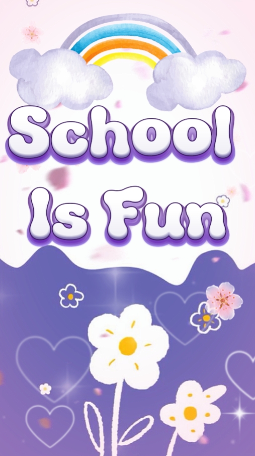 SCHOOL IS FUN 