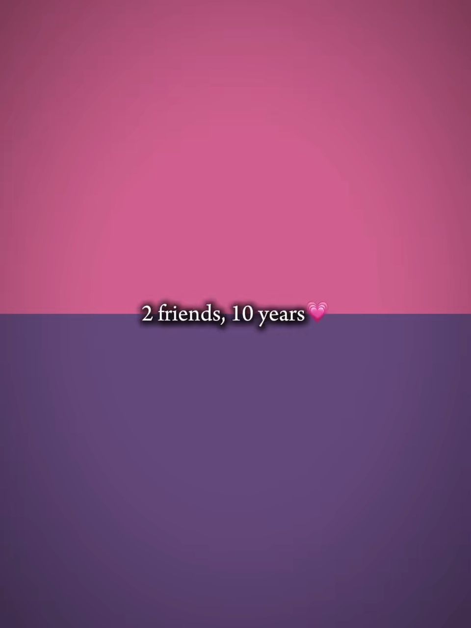 2 arkadaş 10 yıl