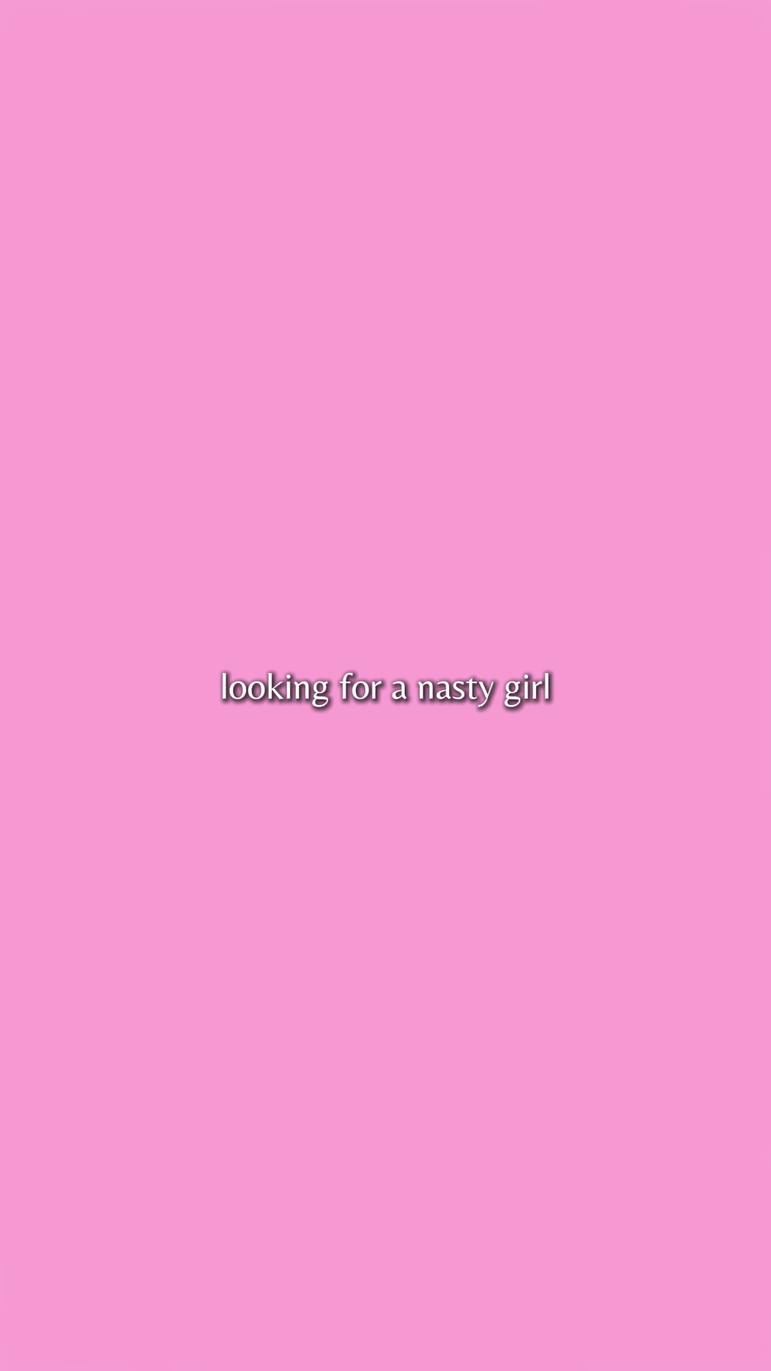nasty girl
