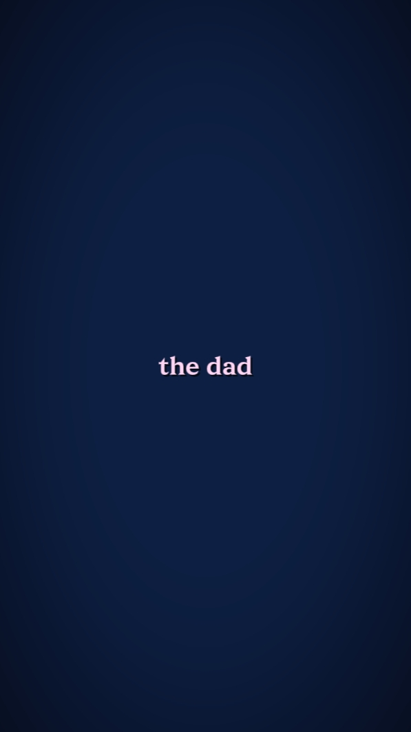 the dad/the daughter