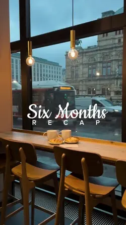 Six Months in 2025