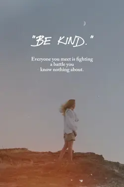 Be kind