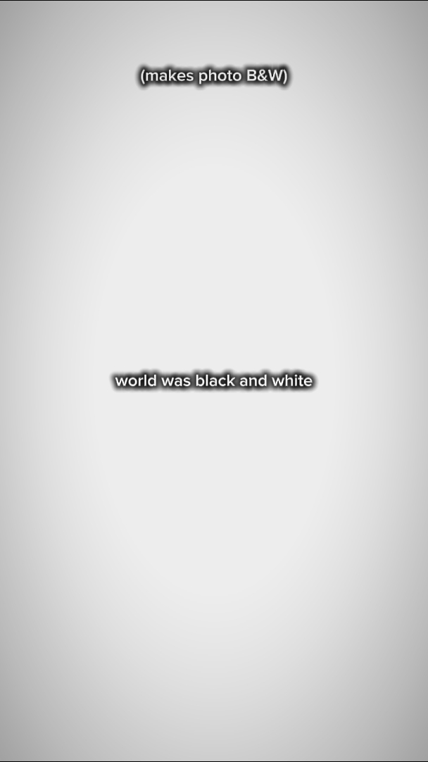 El mundo era blanco y negro