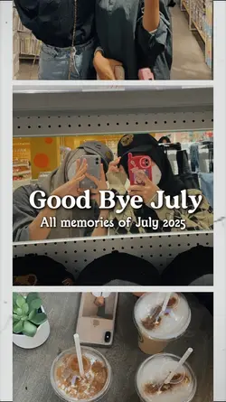 good Bye July