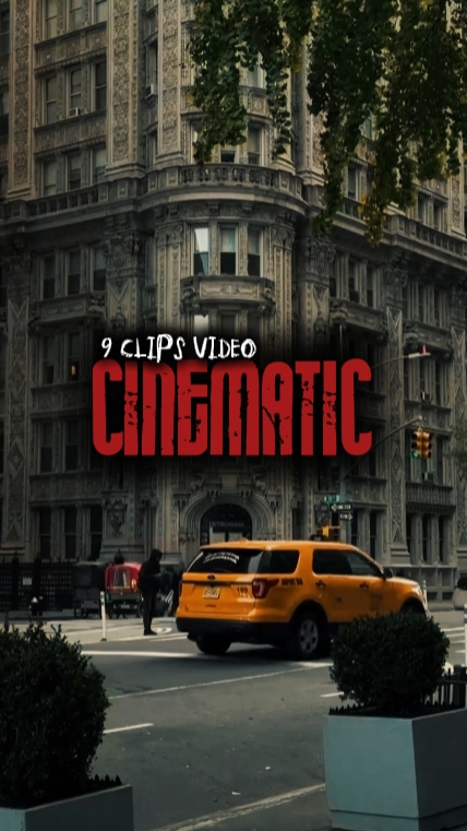 CINEMATIC 9 clips