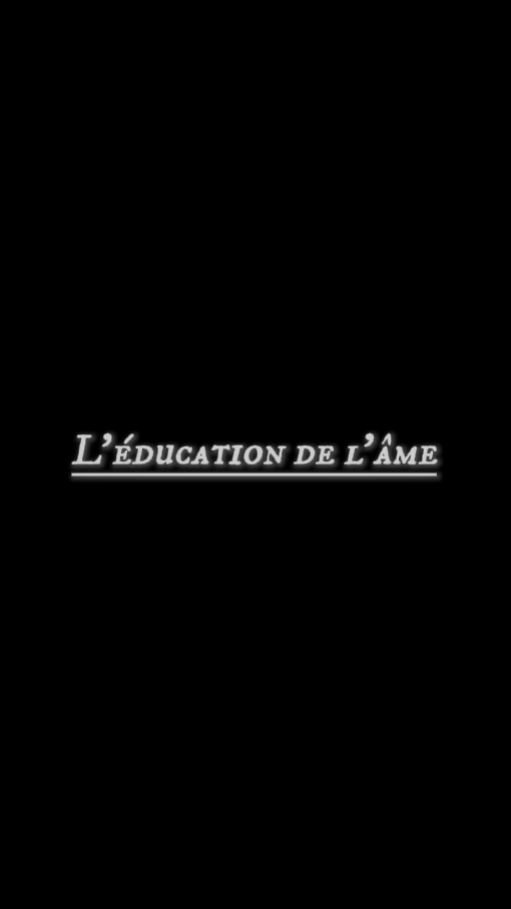 L 'éducation de l' âme