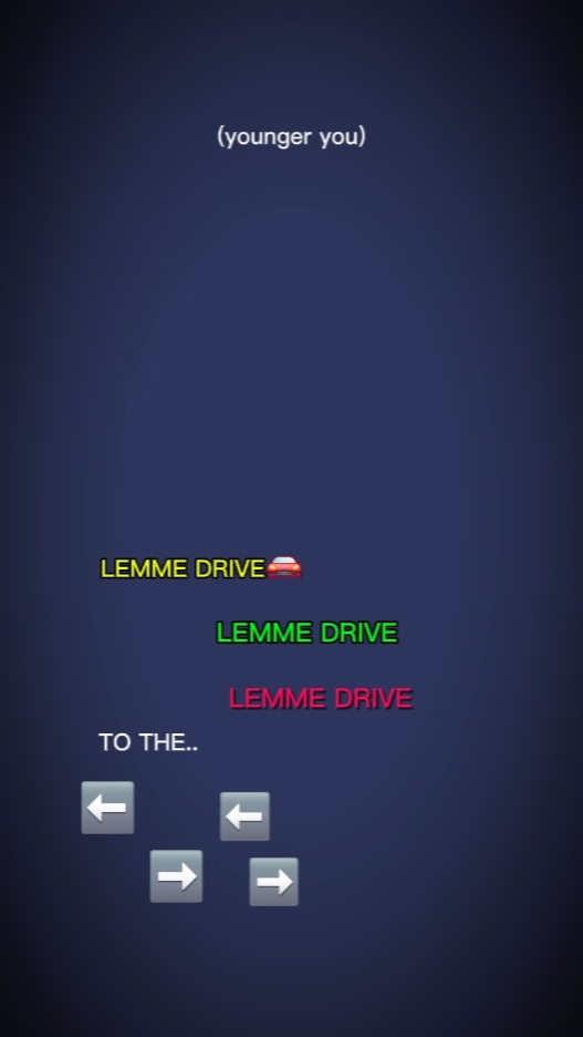 lemme  drive!.