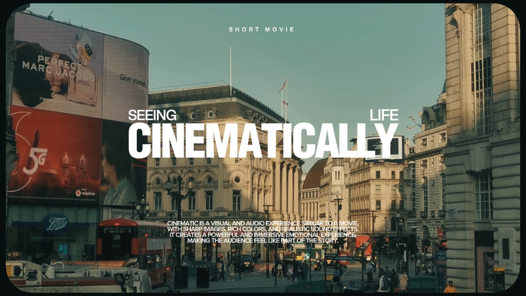 LIFE FOR CINEMATIC