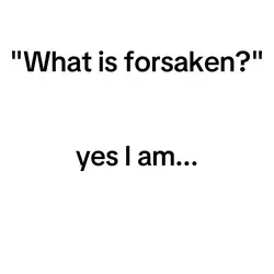 I <3 forsaken 