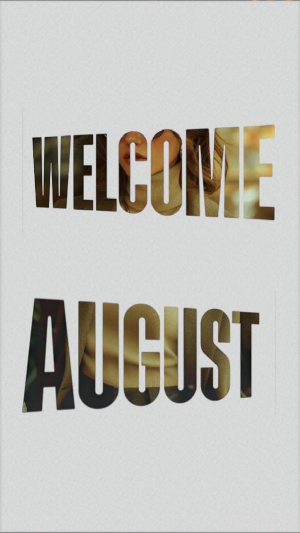 Bienvenido agosto