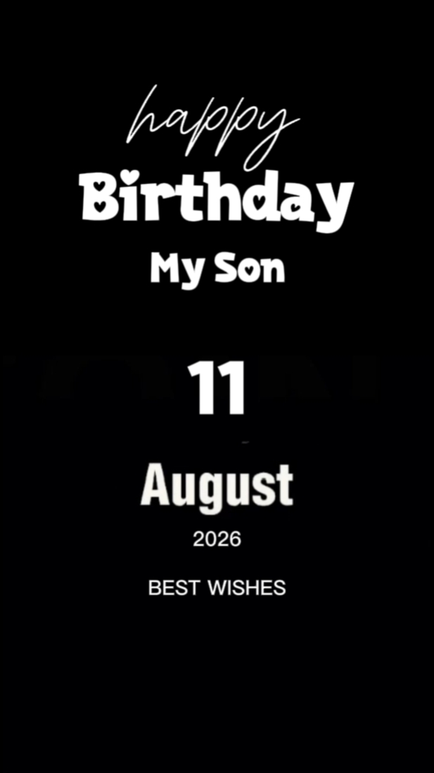 HBD My Son 11 August