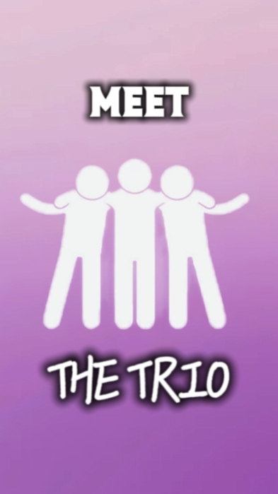 meet the trio