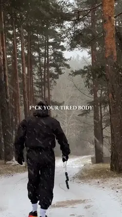 F*CK YOUR TIRED BODY