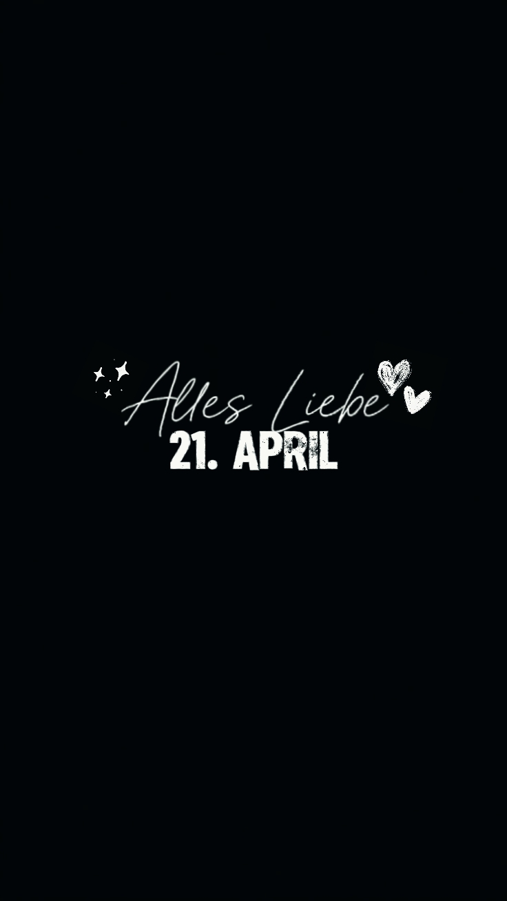 21. Abril Geburtstag