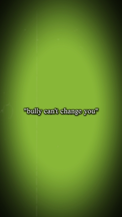 bully change u 