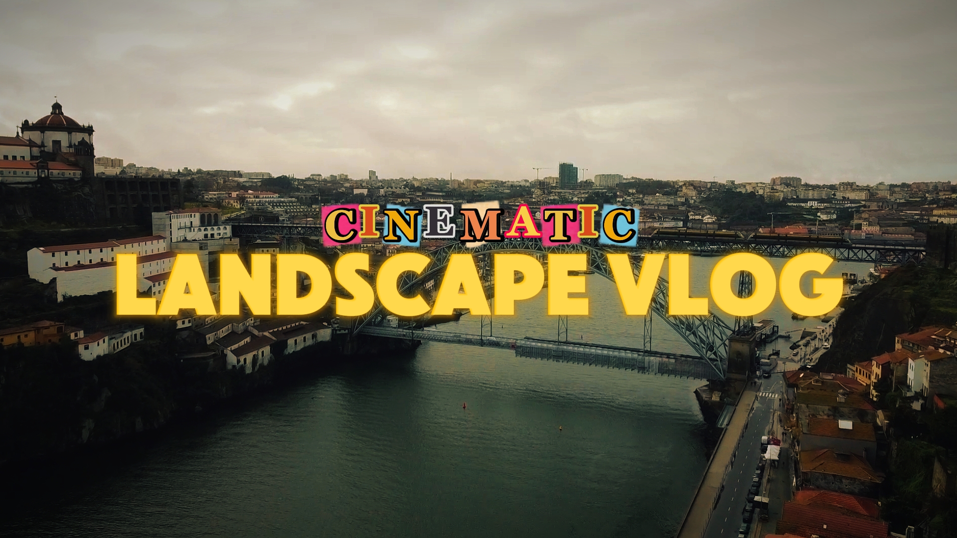 Cinematic Vlog 16: 9
