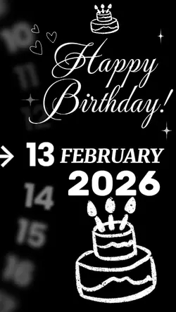 Birthday FEBRUARY 13