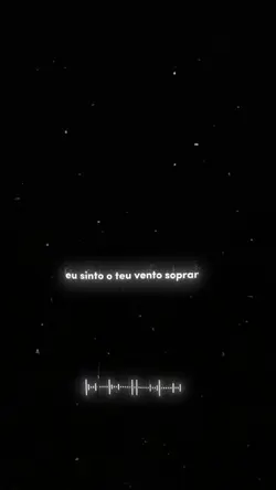 EU SINTO TEU VENTO
