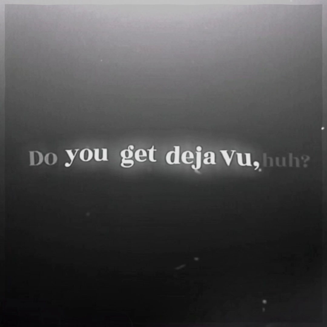 Deja Vu