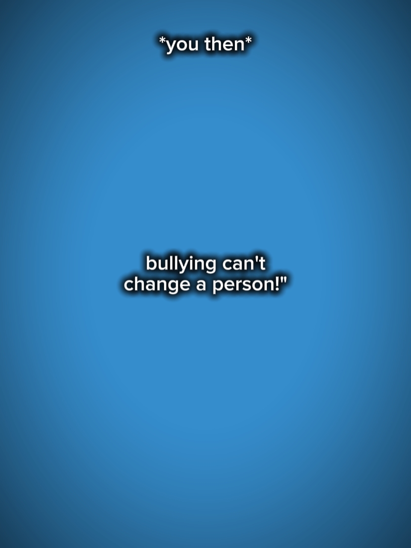 bullying cant change