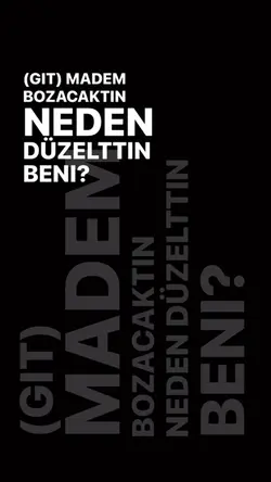Madem bozacaktın