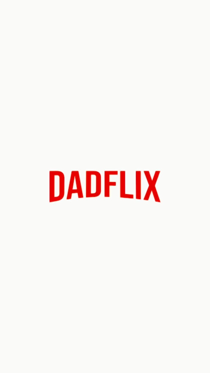 Dadflix