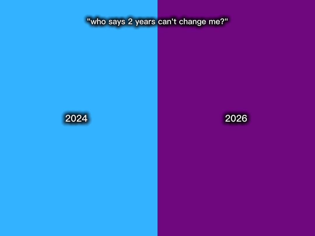2 Jahre verändern mich