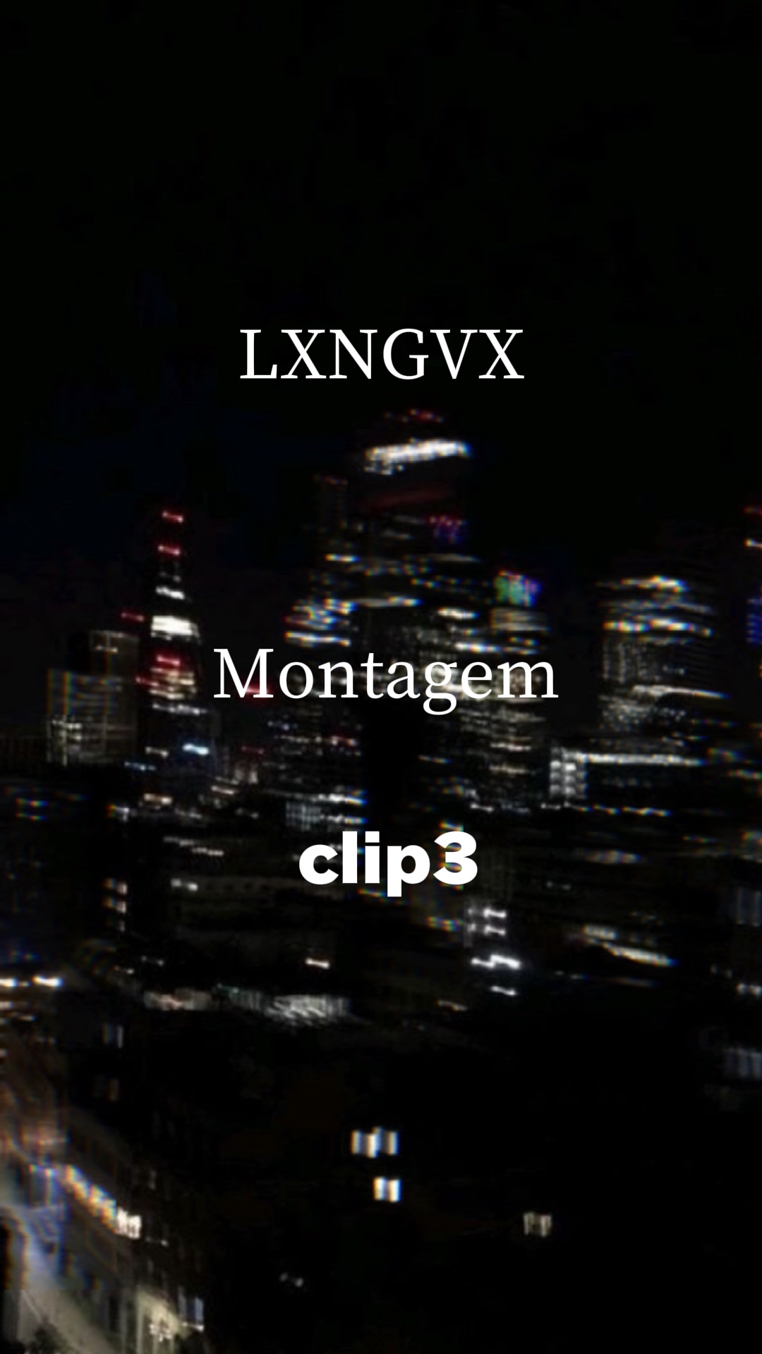Montagem LXNGVX LXNGVX