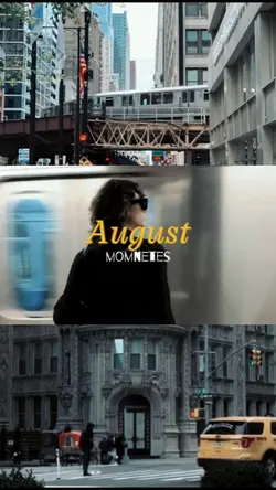 august momentes