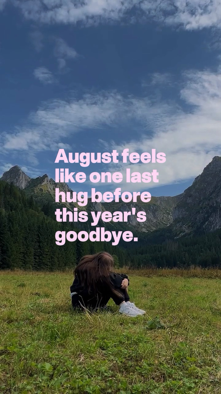 goodbye august