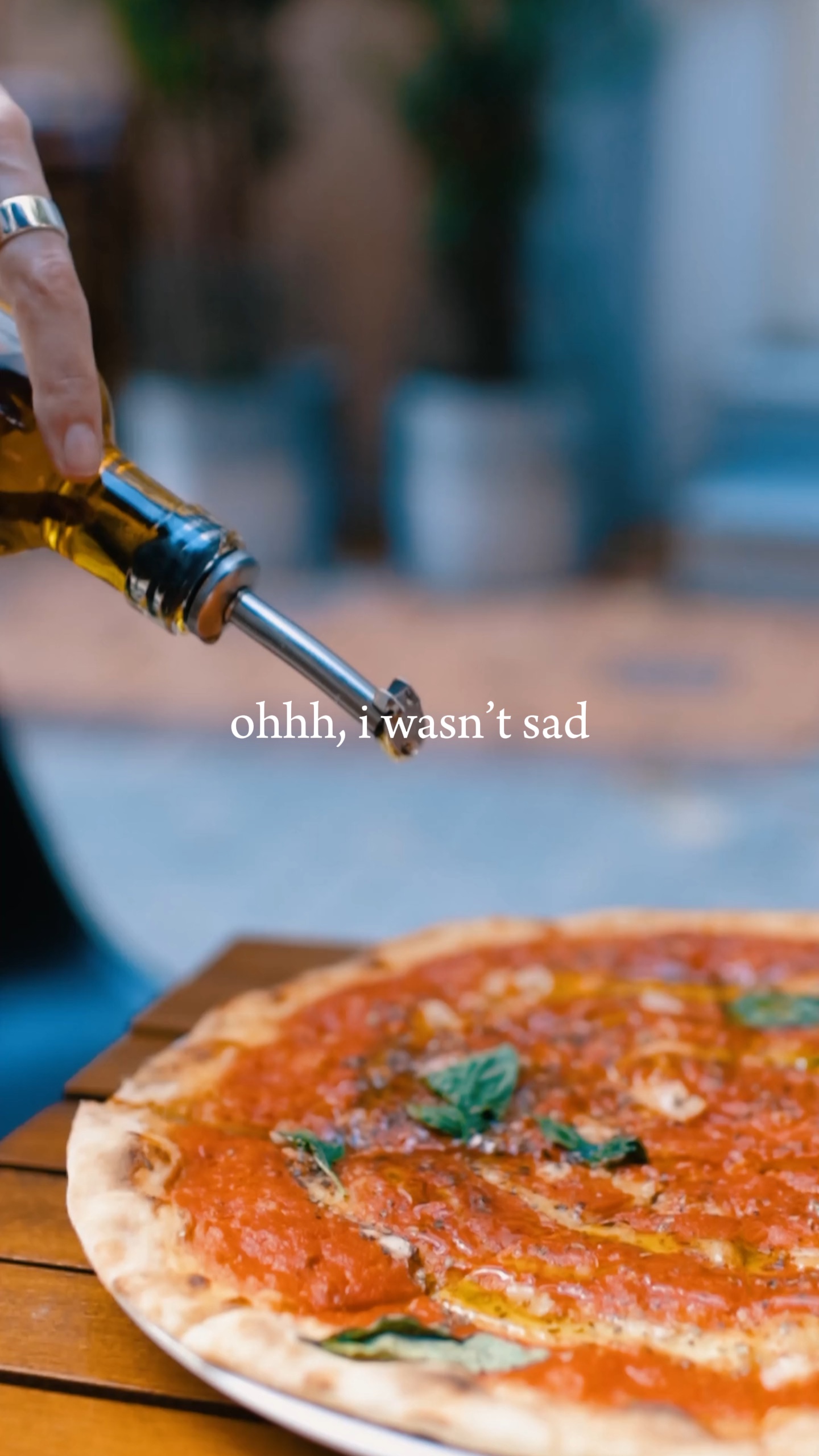 Solo necesito pizza. 
