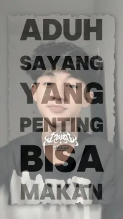 ADUH SAYANG YANG 